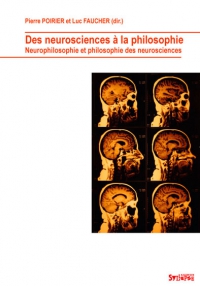 Des neurosciences � la philosophie