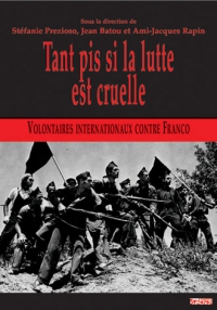 Tant pis si la lutte est cruelle