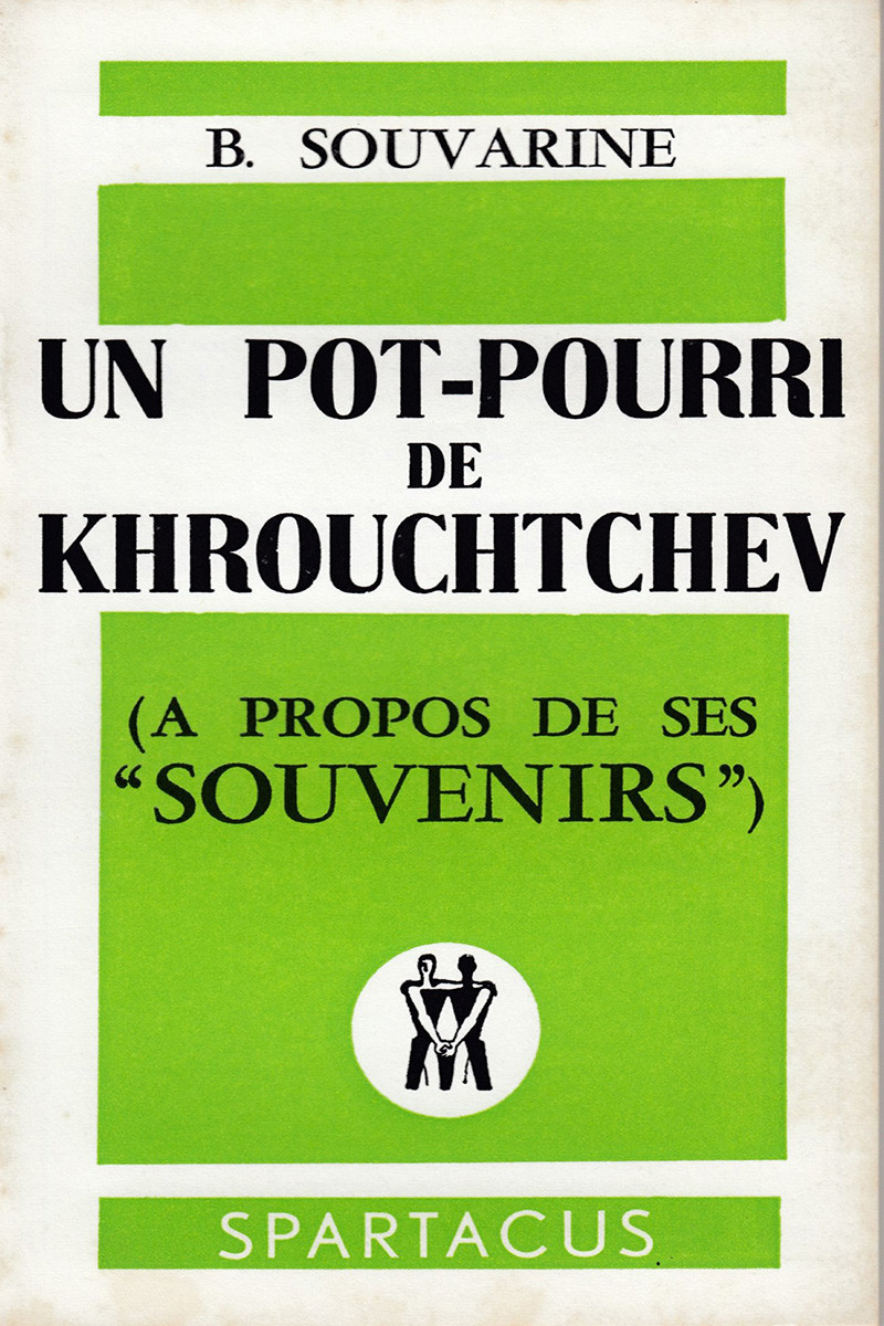 Un pot-pourri de Krouchtchev Cahiers Spartacus