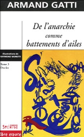 De l'anarchie comme battements d�ailes, tome 3