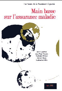 Main basse sur l�assurance maladie