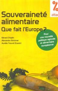 Souverainet� alimentaire Que fait l'europe