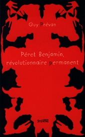 P�ret Benjamin, r�volutionnaire permanent