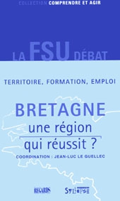 La Bretagne une r�gion qui r�ussit ?