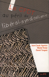 La CFDT au p�ril du lib�ral-syndicalisme