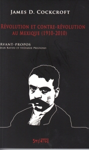 R�volution et contre-r�volution au Mexique (1910-2010)