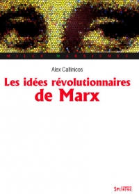 Les id�es r�volutionnaires de Marx