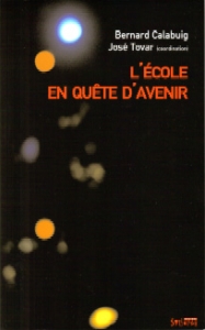 L'�cole en qu�te d'avenir