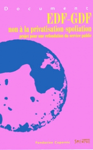 EDF-GDF : Non � la privatisation-spoliation