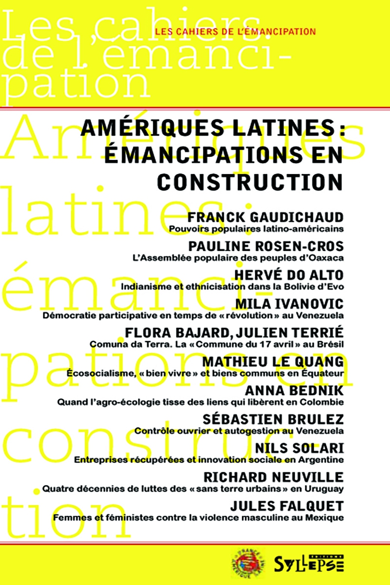 Amériques latines: émancipations en construction L'actualité