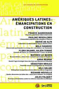 Amériques latines: émancipations en construction