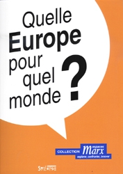 Quelle Europe, pour quel monde ?