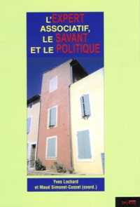 L�Expert associatif, le savant et le politique