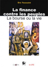 La Finance contre les peuples