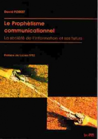 Le proph�tisme communicationnel