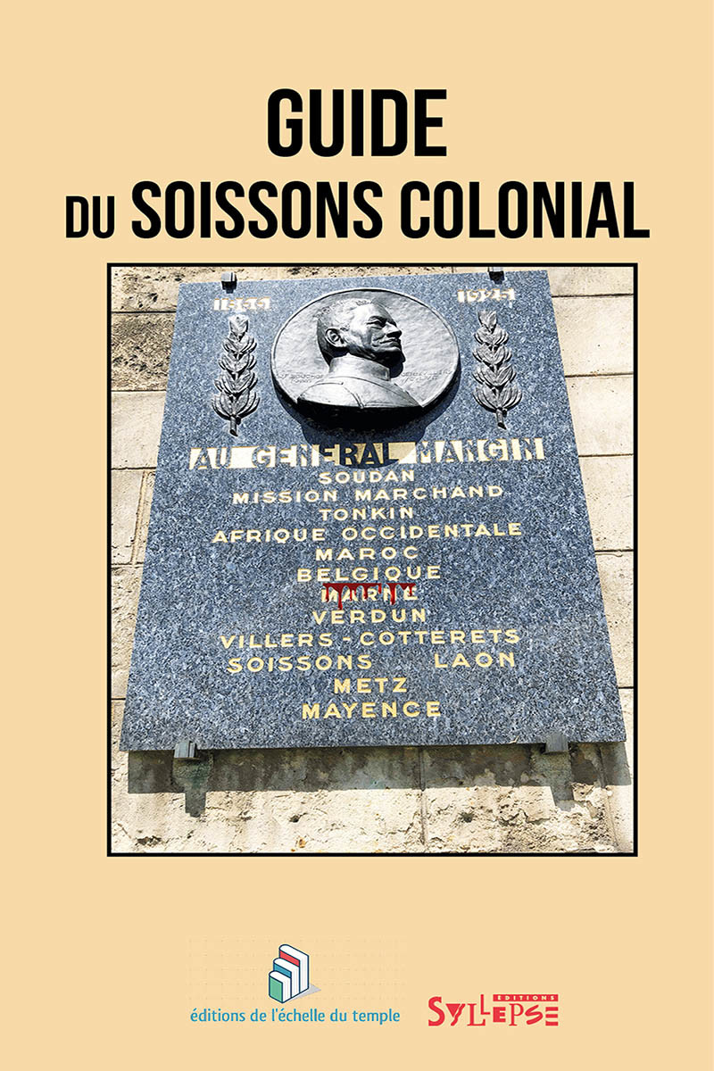 Guide du Soissons colonial Arguments et mouvements