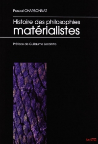 Histoire des philosophies mat�rialistes
