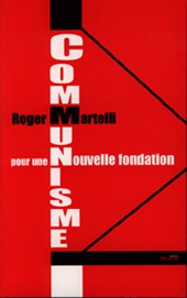 Communisme. Pour une nouvelle fondation