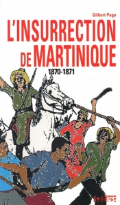 1870-1871 Insurrection � la Martinique