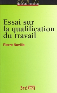 Essai sur la qualification du travail