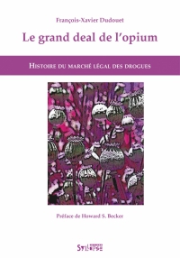 Le grand deal de l�opium