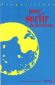 Propositions pour sortir du lib�ralisme