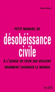 Petit manuel de d�sob�issance civile