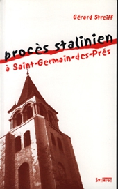 Proc�s stalinien � Saint-Germain-des-Pr�s