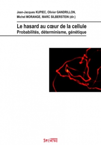 Le hasard au c�ur de la cellule