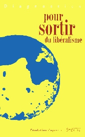 Diagnostics pour sortir du lib�ralisme