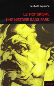 Le Trotskisme, une histoire sans fard