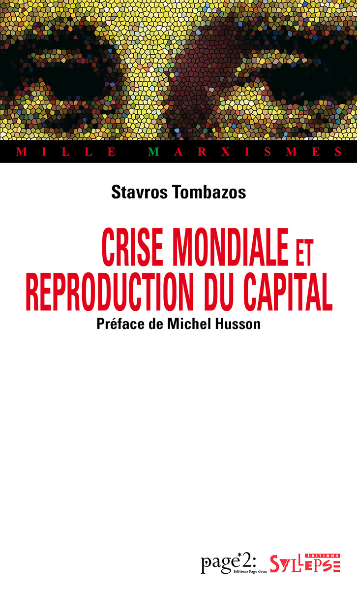 Crise mondiale et reproduction du capital L'actualité