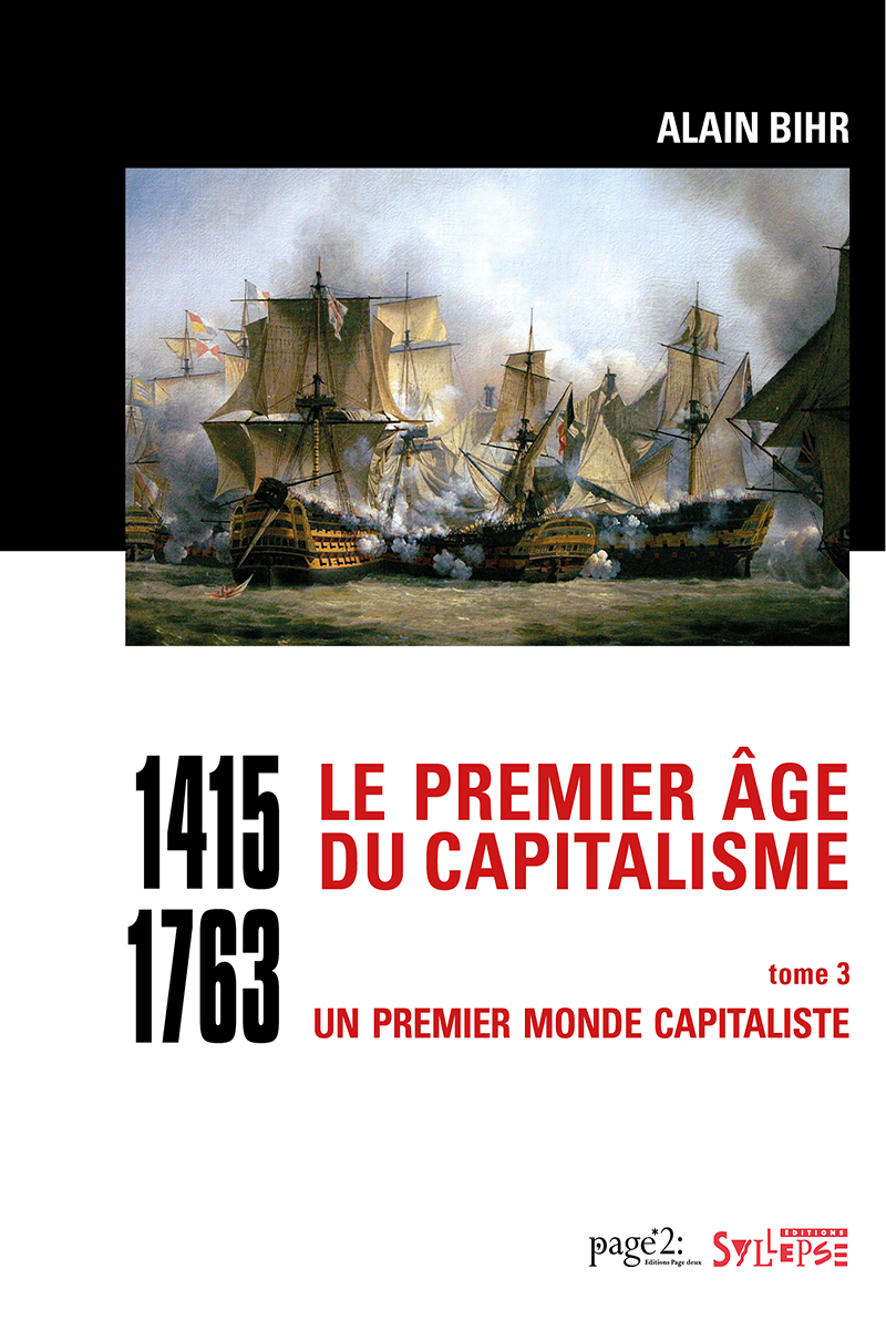 Le premier âge du capitalisme (1415-1763) Tome 3 Histoire : enjeux et débats