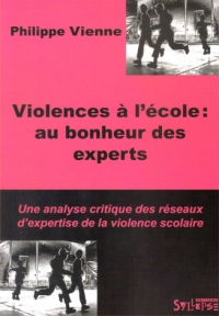 Violences � l'�cole : au bonheur des experts