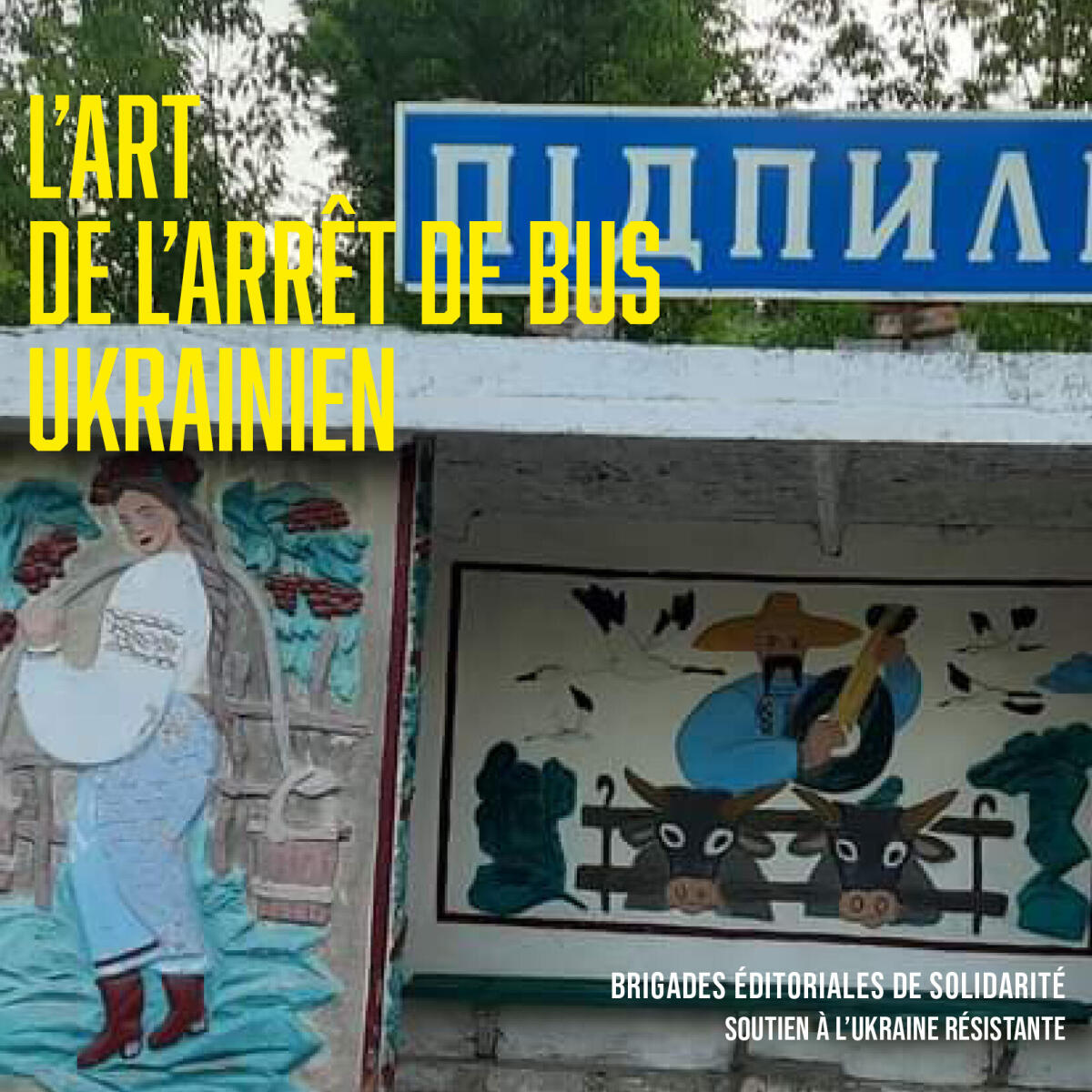 Soutien à l'Ukraine résistante, spécial abribus