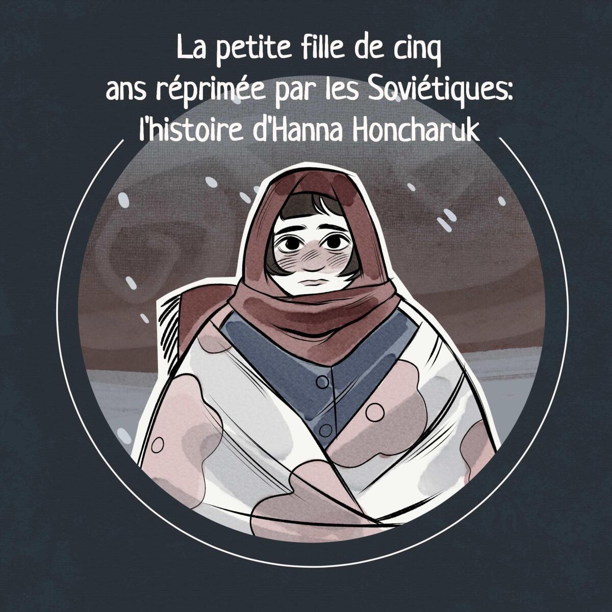 La petite fille de 5 ans réprimeée par les Soviétiques: histoire de Hanna Honcharuk