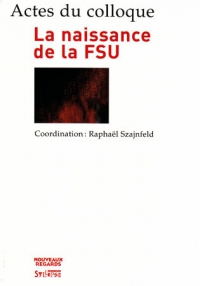 La naissance de la FSU