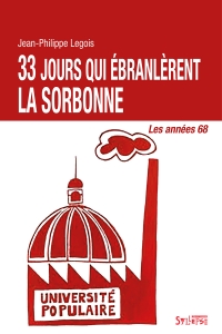 33 jours qui ébranlèrent la Sorbonne