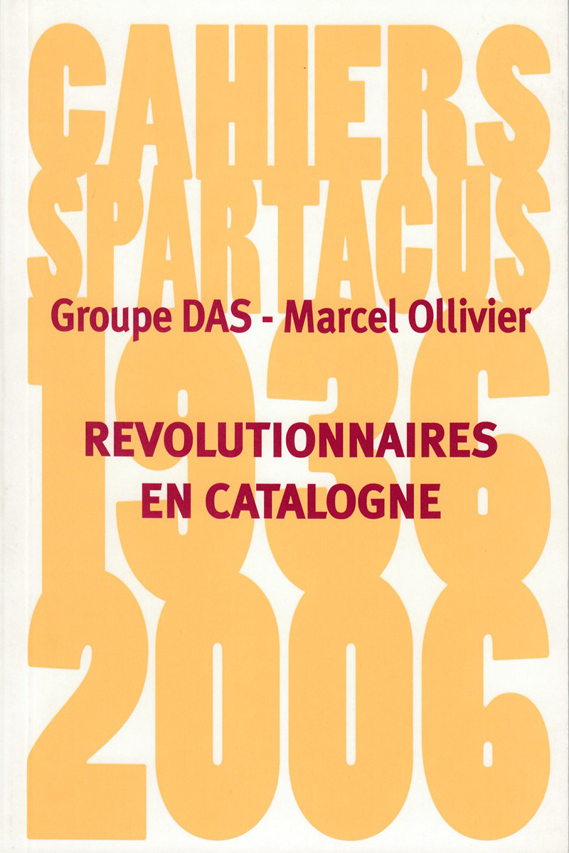 Révolutionnaires en Catalogne Cahiers Spartacus