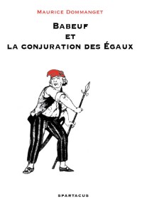 Babeuf et la conjuration des Égaux