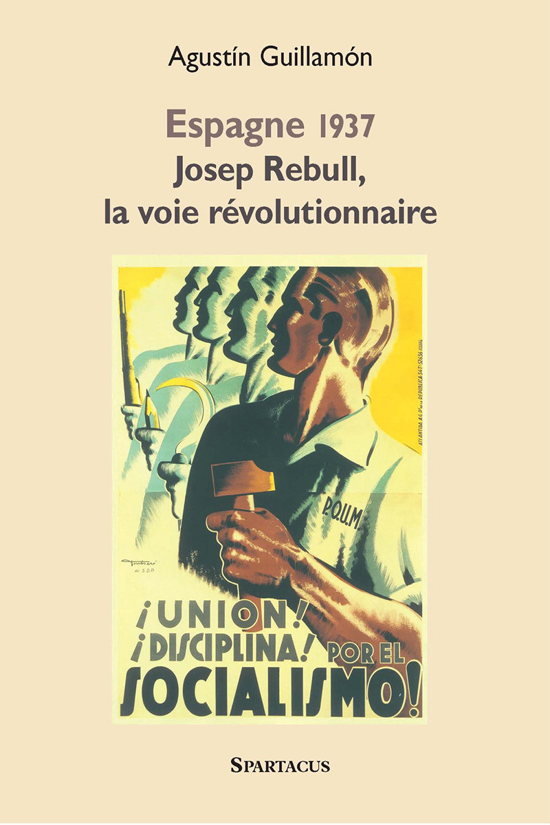 Espagne 1937 : Josep Rebull, la voie révolutionnaire Cahiers Spartacus