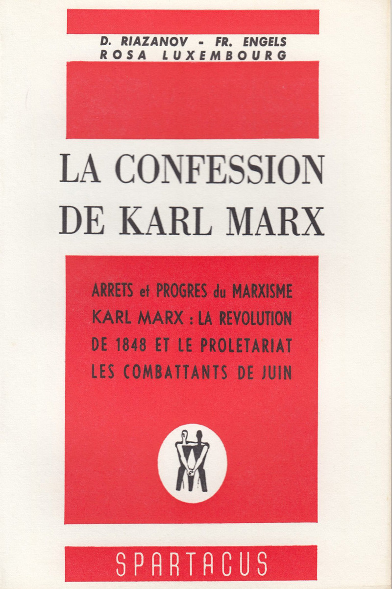La confession de Karl Marx Cahiers Spartacus