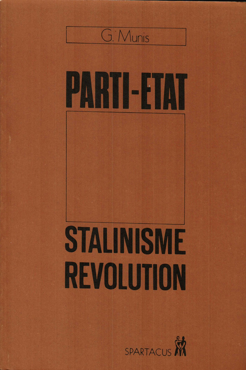 Parti-État, stalinisme, révolution Cahiers Spartacus