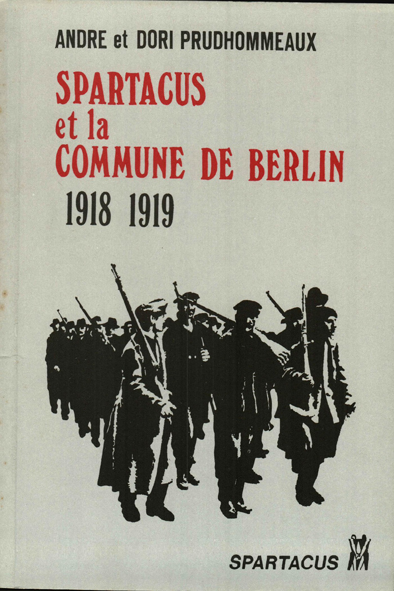 Spartacus et la Commune de Berlin (1918-1919) Cahiers Spartacus