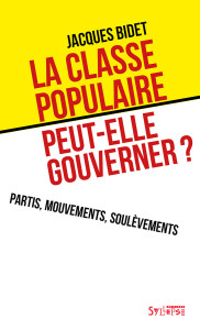 La classe populaire peut-elle gouverner ?