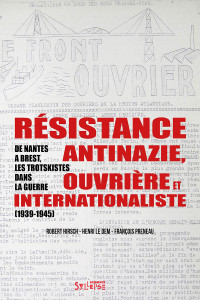 Résistance antinazie, ouvrière et internationaliste