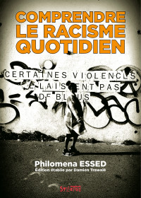 Comprendre le racisme quotidien