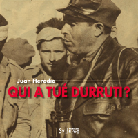 Qui a tu&eacute; Durruti?