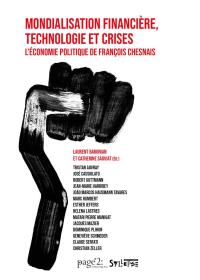 Mondialisation financi&egrave;re, technologie et crises