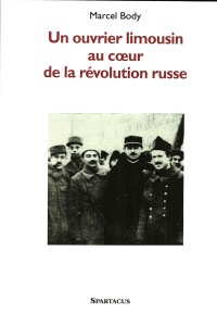 Un ouvrier limousin au cœur de la révolution russe